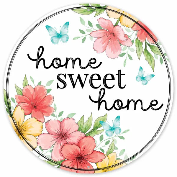 12"DIA HOME SWEET HOME FLORALS SIGN - CORAL/YELLOW/GREEN/TEAL/BLACK - MD1710