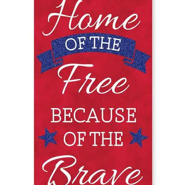 12.5"H X 6"L HOME OF THE FREE SIGN - RED/WHITE/BLUE - AP8877