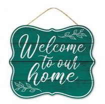 10.5"L X 9"H OUR HOME SIGNS - GREEN - AP7225-G