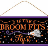 12"L X 6"H TIN IF THE BROOM FITS SIGN - BLACK/WHITE/ORANGE/PURPLE - MD1223