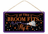 12"L X 6"H TIN IF THE BROOM FITS SIGN - BLACK/WHITE/ORANGE/PURPLE - MD1223