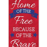 12.5"H X 6"L HOME OF THE FREE SIGN - RED/WHITE/BLUE - AP8877