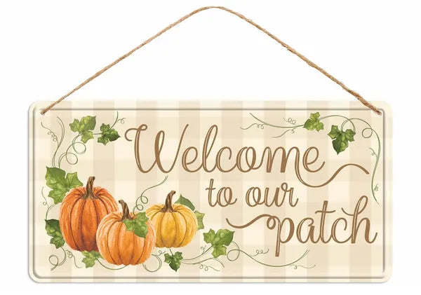 12"LX6"H WELCOME TO OUR PATCH TIN SIGN - CREAM/ORANGE/GREEN - MD1204