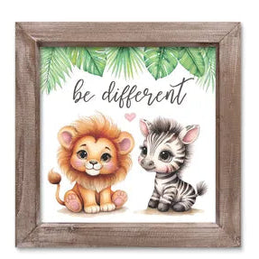 8"SQ JUNGLE BABY ANIMALS SIGN - BE DIFFERENT - AP041699
